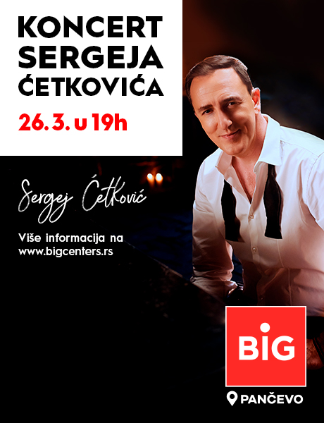 BIG PA Sergej Cetkovic koncert 460x600