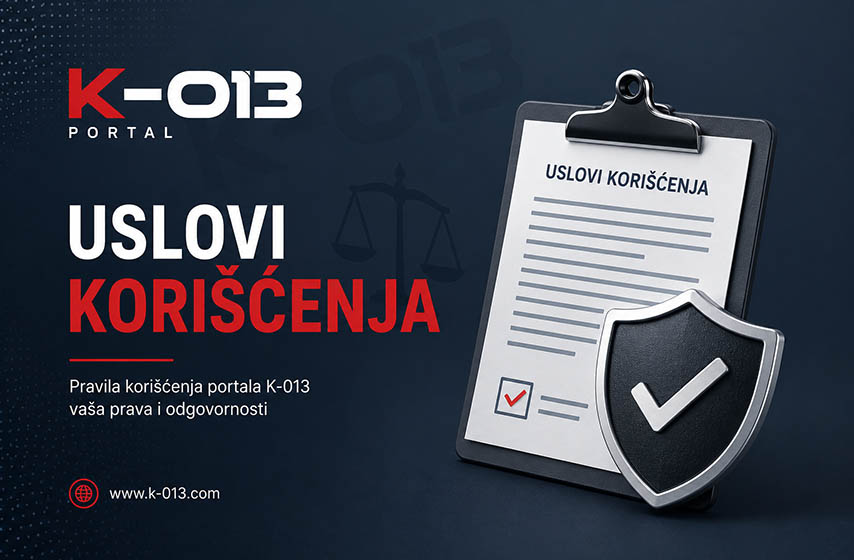 uslovi korišćenja, K-013, K-013 portal, pravila korišćenja, autorska prava, komentari, sadržaj portala, oglašavanje