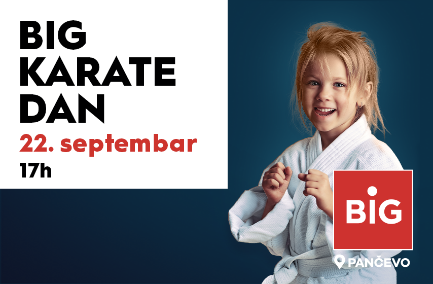 BIG karate dan, 22. septembar, Pančevo